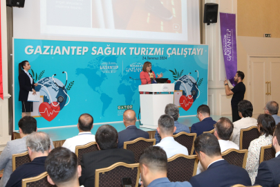Gaziantep'te Sağlık Turizmi Çalıştayı