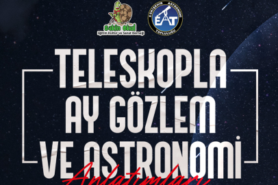 Teleskopla Ay Gözlemi ve Astronomi Anlatımları Yapılacak