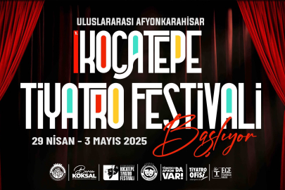 1. Uluslararası Kocatepe Tiyatro Festivali Başlıyor