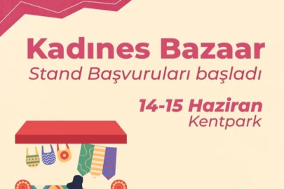 KADINES Bazaar 14 - 15 Haziranda Kentpark'ta Açılıyor