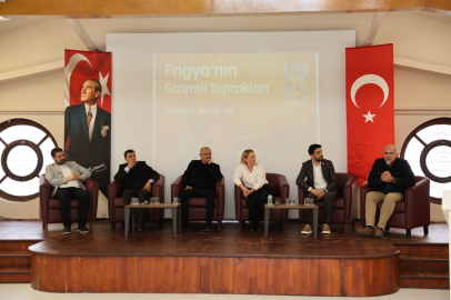 "Frigya’nın Gizemli Toprakları" Söyleşi Serisi Sona Erdi
