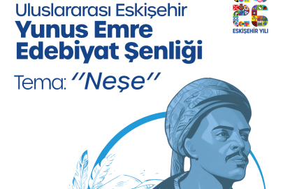 Uluslararası Eskişehir Yunus Emre Edebiyat Şenliği İçin Geri Sayım Başladı